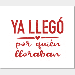 Ya llego por quien lloraban - red design Posters and Art